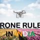 Drone Operating Rules in India